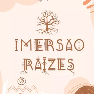 Imagem de capa para o Evento online Imersão Raízes - Por todas as nossas relações