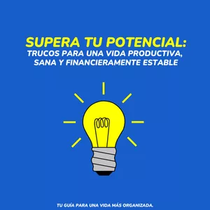 Imagen de portada para Ebook Supera tu potencial: trucos para una vida productiva, sana y financieramente estable