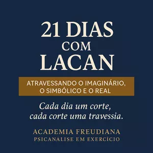 Imagem de capa para o Curso online 21 dias com Lacan - Atravessando o imaginário, o simbólico e o real