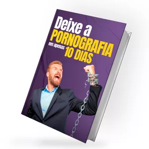Imagem de capa para o Ebook Deixe a Pornografia em apenas 10 Dias !