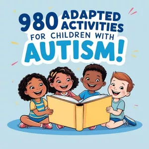 Cover image for Ebook 980 Adapted Activities for Children with&nbsp;Autism!