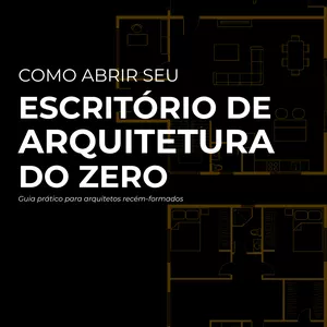 Imagem de capa para o Ebook Como abrir seu escritório de arquitetura DO ZERO!
