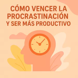 Imagen de portada para Ebook Cómo vencer la procrastinación y ser más productivo.