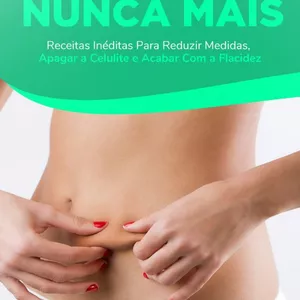 Imagem de capa para o Ebook Celulite Nunca Mais