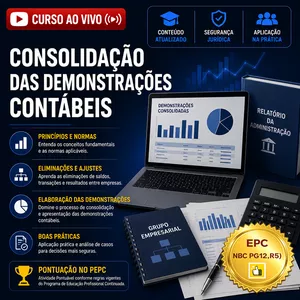 Imagem do curso Ao Vivo - 03/11/2026 - CONSOLIDAÇÃO DAS DEMONSTRAÇÕES CONTÁBEIS (Pontuação no PEPC)
