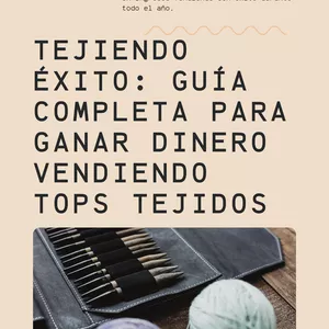 Imagen de portada para Ebook Tejiendo Éxito: Guía Completa para Ganar Dinero Vendiendo Tops Tejidos