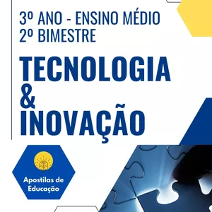 Imagem de capa para o Ebook Tecnologia e Inovação 3º Ano 2º Bimestre (Ensino Médio) - Apostila com Planos de Aula