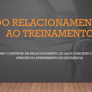 Curso do Relacionamento ao Treinamento