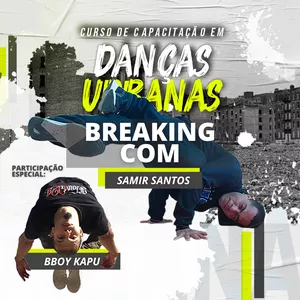 Imagem de capa para o Curso online Curso de Capacitação em Danças Urbanas - Breaking com Samir Santos
