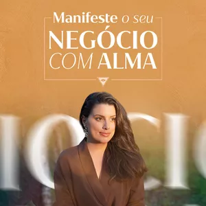 Imagem de capa para o Curso online Imersão Manifeste o Seu Negócio Com Alma 