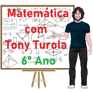 Matemática - 6º Ano - 2023 - TONY TUROLA