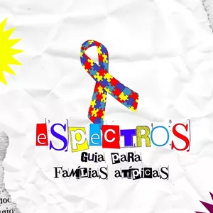 Imagem de capa para o Ebook Espectros: Guia para famílias atípicas