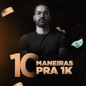 Curso 10 MANEIRAS PRA 1K | MR INS