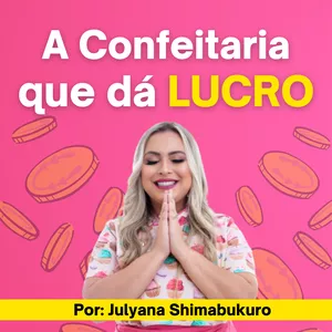 Imagem de capa para o Curso online A Confeitaria que da Lucro
