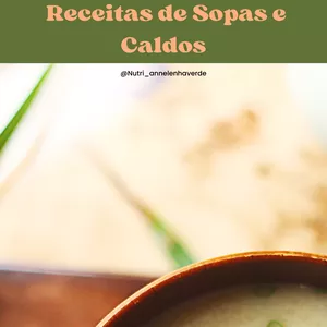 Imagem de capa para o Ebook Delícias da Nutri - Mais de 30 receitas de Caldos e Sopas para esse inverno