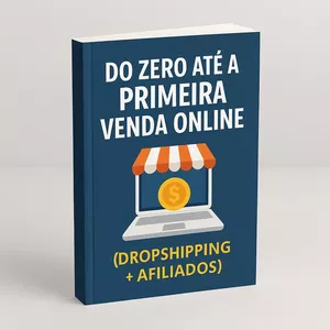 Imagem de capa para o Ebook Do Zero até á Primeira Venda Online: Dropshipping + Afiliados
