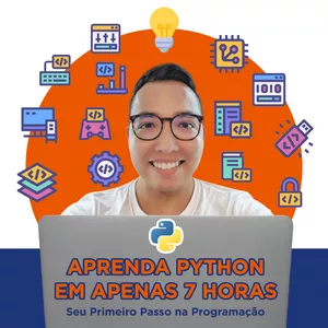 Imagem de capa para o Curso online Aprenda Python em apenas 7 Horas: Seu Primeiro Passo na Programação