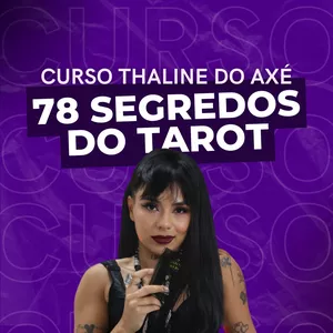 Imagem de capa para o Curso online 78 SEGREDOS DO TAROT - THALINE DO AXÉ