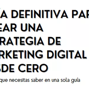 Imagen de portada para Ebook Guía Definitiva para Crear una Estrategia de Marketing Digital desde Cero