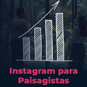 Imagem de capa para o Curso online Instagram para Paisagistas