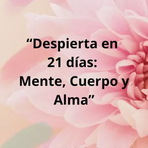 Imagen de portada para Ebook "Despierta en 21 días: mente, cuerpo y alma"
