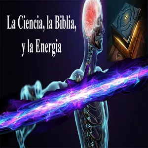 Imagen de portada para Curso online La Ciencia, La Biblia, y La Energía