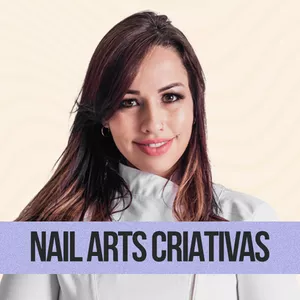 Imagem de capa para o Curso online Nail Arts Criativas (P)