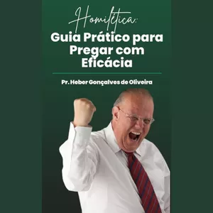 Imagem de capa para o Ebook Guia Prático para Pregar com Eficácia