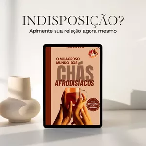 Imagem de capa para o Ebook O MILAGROSO MUNDO DOS CHÁS AFRODISÍACOS