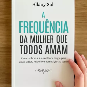 Imagem de capa para o Ebook A frequência da mulher que todos amam 