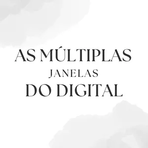 Imagem de capa para o Curso online As multiplas janelas do digital