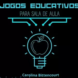Imagem de capa para o Ebook Jogos Educativos - por Carolina Bittencourt