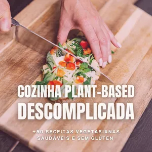 Imagem de capa para o Ebook COZINHA PLANT-BASED DESCOMPLICADA | +50 Receitas Vegetarianas e Sem Glúten