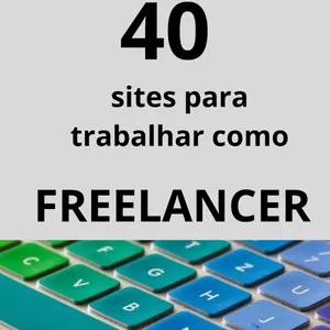 Imagem de capa para o Ebook 40 sites para trabalhar como freelancer