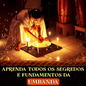 Imagem do curso APRENDA TODOS OS SEGREDOS E OS FUNDAMENTOS DA UMBANDA