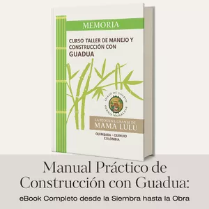 Imagen de portada para Curso online Manual Práctico de Construcción con Guadua: eBook Completo desde la Siembra hasta la Obra