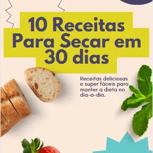 Imagem de capa para o Ebook E-book 10 RECEITAS SAUDÁVEIS PARA SECAR EM 30 DIAS 