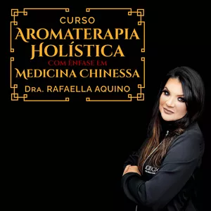 Imagem do curso Aromaterapia Holística com Ênfase em Medicina Chinesa