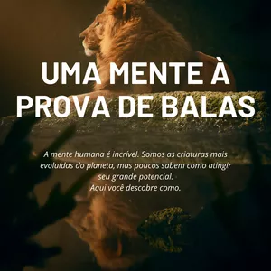 Imagem de capa para o Ebook UMA MENTE À PROVA DE BALA