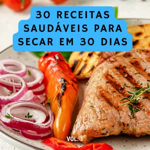Imagem de capa para o Ebook 30 receitas saudáveis para secar em 30 dias