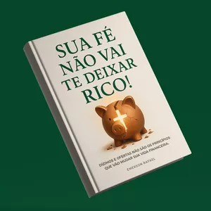 Imagem de capa para o Ebook Livro Digital - Sua Fé Não vai te Deixar Rico