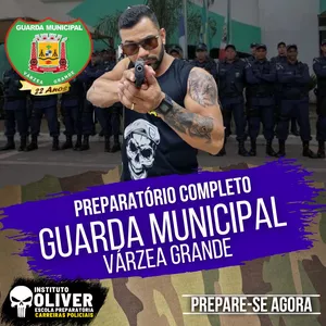 Imagem do curso 👮‍♂️ Preparatório Completo GUARDA MUNICIPAL de Várzea Grande  👮‍♂️ GCM VG - Instituto Óliver
