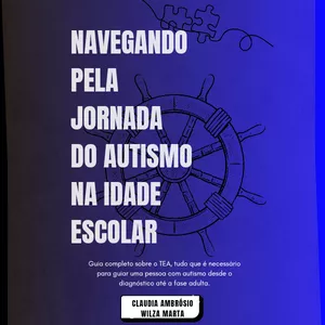 Imagem de capa para o Ebook Navegando pela Jornada do Autismo na Idade Escolar 