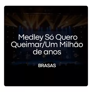 Imagem de capa para o Curso online Multitracks - Medley Só Quero Queimar/Um milhão de anos - BRASAS Music