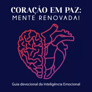 Imagem de capa para o Ebook CORAÇÃO EM PAZ: MENTE RENOVADA!