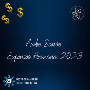 Imagem de capa para o Evento online Expansão Financeira 2023 com Desprogramação Neurobiológica 