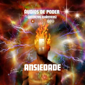 Imagem de capa para o Curso online Áudios de Poder - Ansiedade (Decretos Quânticos)