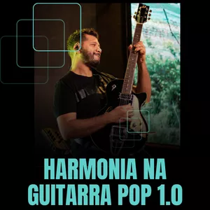 Imagem de capa para o Curso online Harmonia Aplicada à Guitarra Pop 1.0