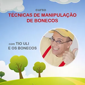 Imagem de capa para o Curso online Técnicas de Manipulação de Bonecos - com Tio Uli e os Bonecos