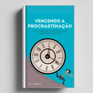 Imagem de capa para o Ebook Vencendo a Procrastinação